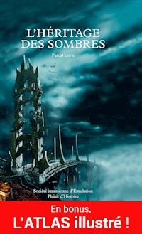 L'Héritage des Sombres + ATLAS - Pascal Lovis - ebook