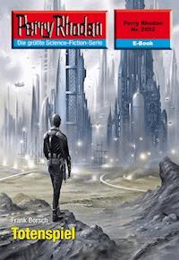 Perry Rhodan 2552: Totenspiel - Frank Borsch - ebook