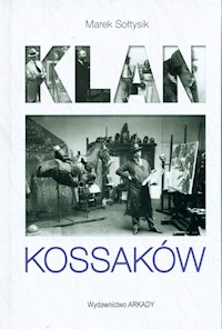 Klan Kossaków - Marek Sołtysik - ebook + książka