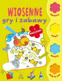 Wiosenne gry i zabawy - zbiorowa praca - książka