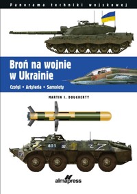 Broń na wojnie w Ukrainie - Dougherty Martin J. - książka