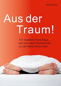 Aus der Traum - Wolf Ollrog - ebook