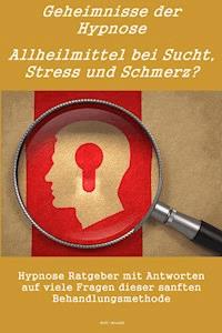 Geheimnisse der Hypnose - Max Rat-Geber - ebook