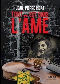 Tout est dans l'âme - Jean-Pierre Ribat - ebook