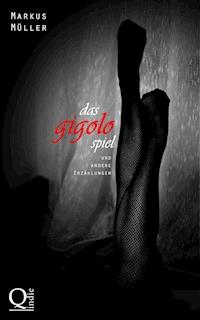 Das Gigolo-Spiel - Müller Markus - ebook