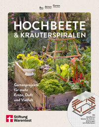 Bau deinen Garten: Hochbeete & Kräuterspiralen - Ratgeber für Gartengestaltung - Dr. Folko Kullmann - ebook