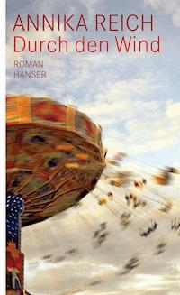 Durch den Wind - Annika Reich - ebook