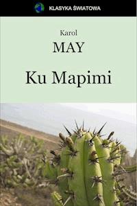 Ku Mapimi - Karol May - ebook