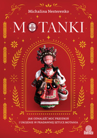 Motanki - Michalina Nesterenko - ebook + książka
