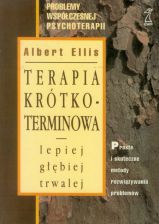 Terapia krótkoterminowa: lepiej, głębiej, trwalej - Albert Ellis - ebook