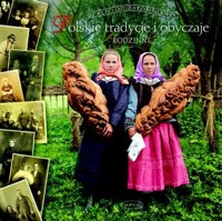 Polskie tradycje i obyczaje rodzinne - Ogrodowska Barbara - ebook + książka