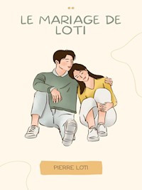 Le Mariage de Loti - Pierre Loti - ebook