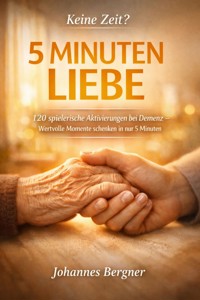 Keine Zeit? 5 Minuten Liebe! - Johannes Bergner - ebook