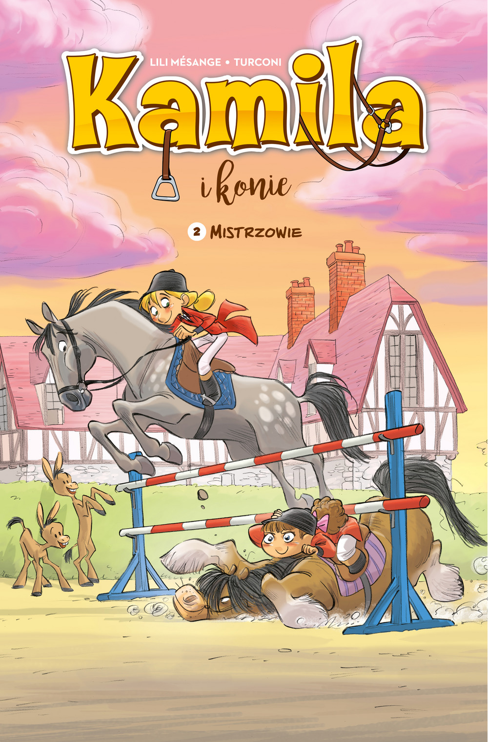 Kamila i Konie. Mistrzowie. Tom 2 - Lili Mésange - książka