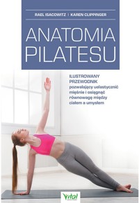 Anatomia pilatesu - Rael Isacowitz, Karen Clippinger - książka