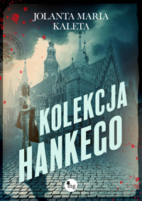 Kolekcja Hankego - Jolanta Maria Kaleta - ebook