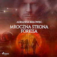 Mroczna strona Forkisa - Adrianna Biełowiec - ebook + audiobook