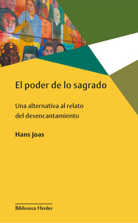 El poder de lo sagrado - Joas Hans - ebook