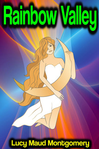 Rainbow Valley - Lucy Maud Montgomery - ebook