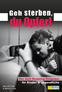 Geh sterben, du Opfer! - Marcell Engel - ebook