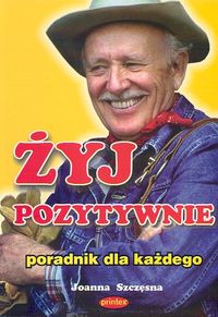 Żyj pozytywnie - Joanna Szczęsna - książka