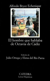 El hombre que hablaba de Octavia de Cádiz - Alfredo Bryce Echenique - ebook