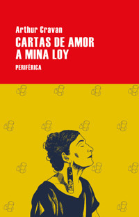 Cartas de amor a Mina Loy - Arthur Cravan - ebook