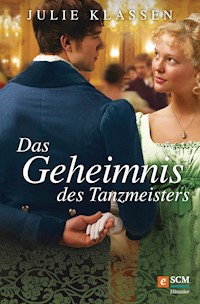 Das Geheimnis des Tanzmeisters - Julie Klassen - ebook
