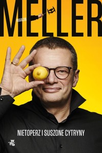 Nietoperz i suszone cytryny - Marcin Meller - książka