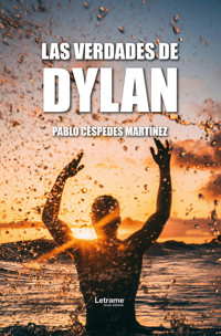 Las verdades de Dylan - Pablo Céspedes Martínez - ebook