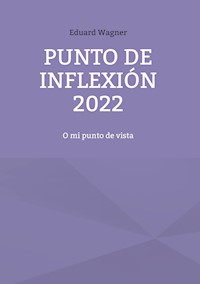 Punto de inflexión 2022 - Wagner Eduard - ebook