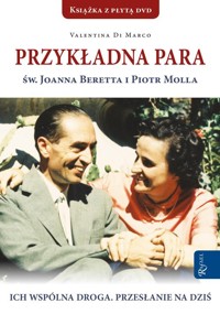 Przykładna para św. Joanna Beretta i Piotr Molla - Marco Valentina - książka
