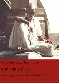 Von Tag zu Tag - Franz Smagacz-Allramseder - ebook