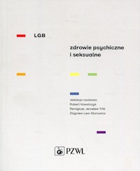 LGB Zdrowie psychiczne i seksualne -  - książka