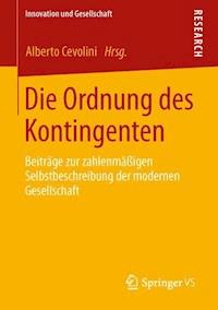 Die Ordnung des Kontingenten -  - ebook