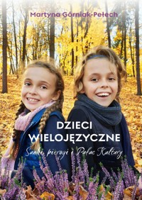 Dzieci wielojęzyczne. Sanki, pierogi i Pałac Kultury - Górniak-Pełech Martyna - ebook