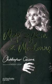 Moje życie z Madonną -  Christopher Ciccone - ebook