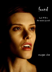 Found (Book #8 in the Vampire Journals) - Rice Morgan - ebook