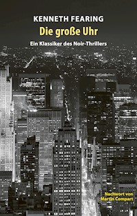 Die große Uhr - Fearing Kenneth - ebook