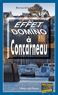 Effet domino à Concarneau - Bernard Larhant - ebook