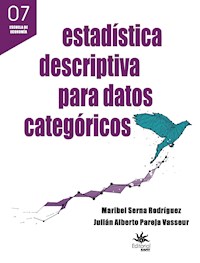 Estadística descriptiva para datos categóricos - Maribel Serna Rodríguez - ebook