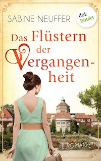 Das Flüstern der Vergangenheit - Sabine Neuffer - ebook