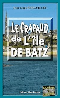 Le crapaud de l’Île de Batz - Jean-Louis Kerguillec - ebook