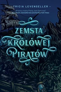 Zemsta Królowej Piratów - Tricia Levenseller - ebook + audiobook + książka
