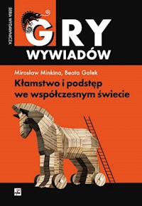 Kłamstwo i podstęp we współczesnym świecie - Minkina Mirosław, Gałek Beata - książka