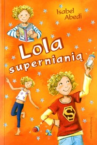 Lola supernianią - Isabel Abedi - ebook