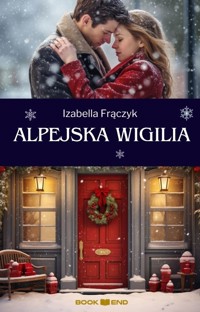 Alpejska Wigilia - Izabella Frączyk - ebook + audiobook