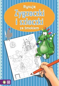 Rysuję zygzaczki i szlaczki ze smokiem -  - książka