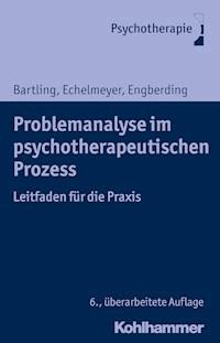 Problemanalyse im psychotherapeutischen Prozess - Gisela Bartling - ebook