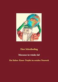 Mercator ist wieder da! - Herr Schreiberling - ebook
